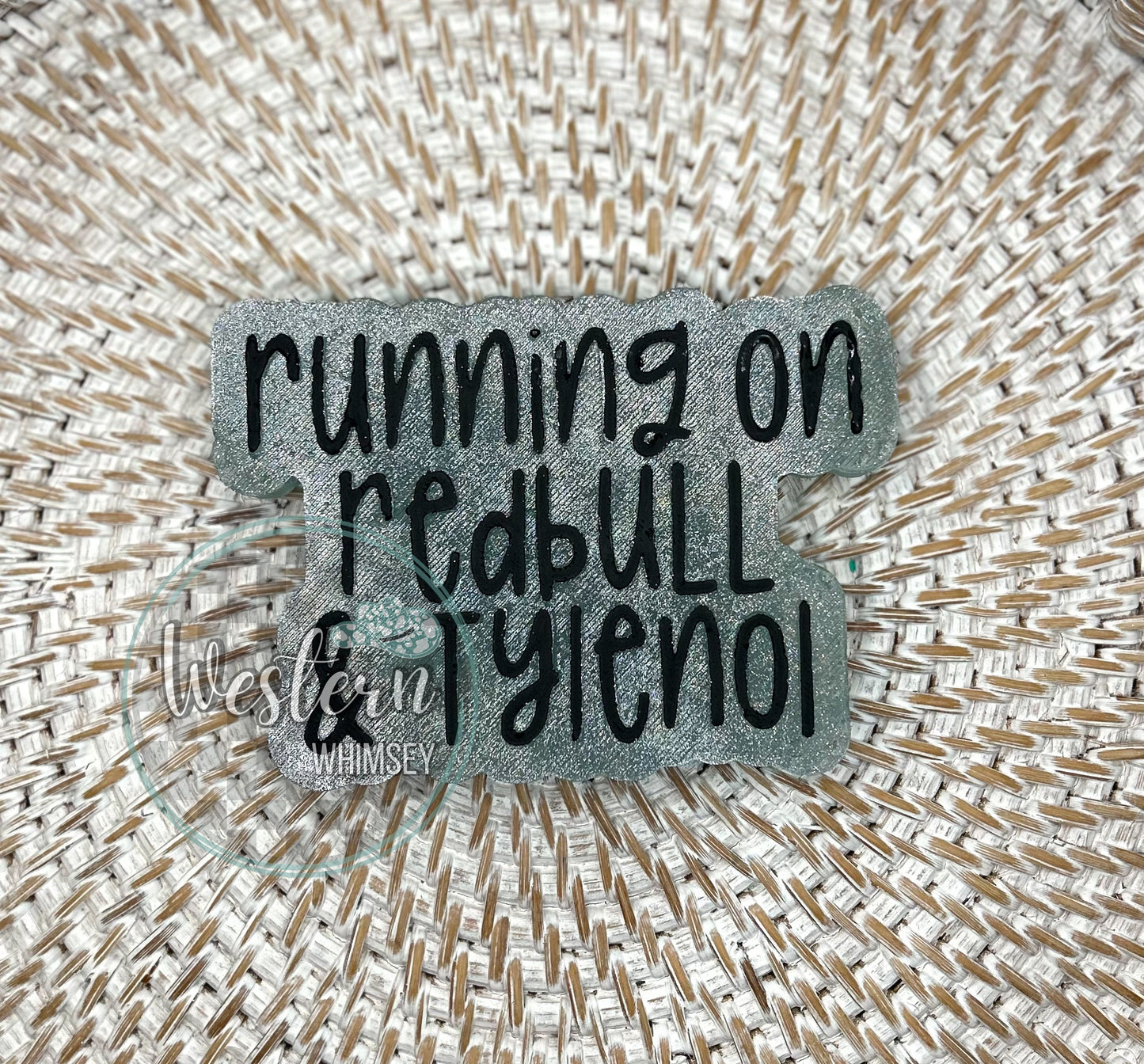 Running on Redbull & Tylenol Freshie