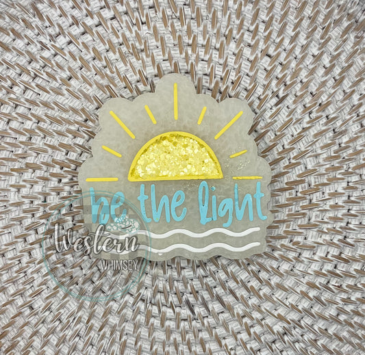 Be The Light Freshie