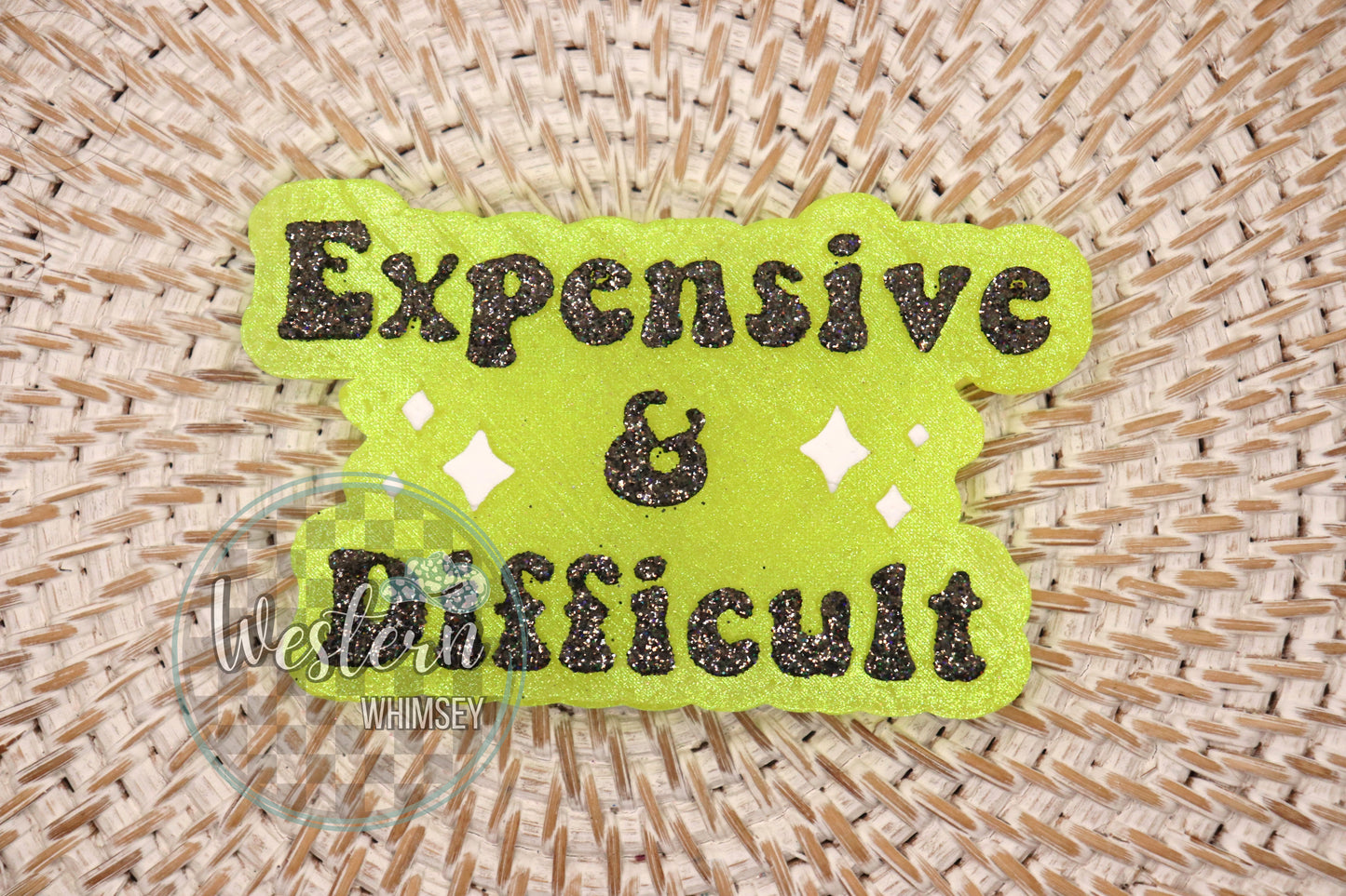 Expensive & Difficult Freshie